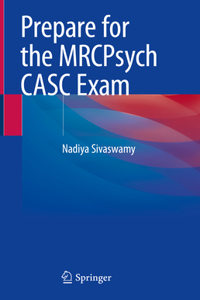Prepare for the Mrcpsych Casc Exam