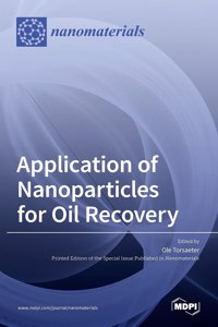 Application of Nanoparticles for Oil Recovery