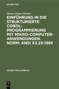 Einführung in die Strukturierte COBOL-Programmierung mit Mikrocomputeranwendungen. Norm