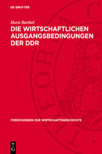 wirtschaftlichen Ausgangsbedingungen der DDR