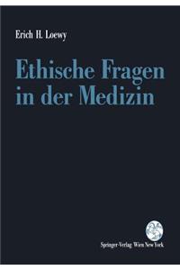 Ethische Fragen in der Medizin