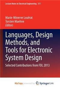 Languages, Design Methods, and Tools for Electronic System Design