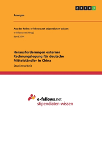 Herausforderungen externer Rechnungslegung für deutsche Mittelständler in China