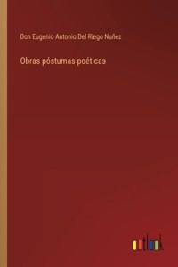 Obras póstumas poéticas