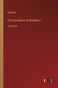 Correspondance de Napoléon I