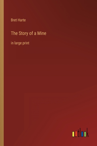 The Story of a Mine