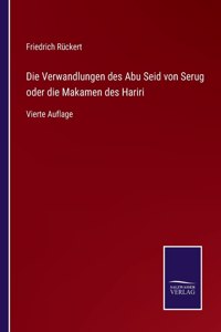 Verwandlungen des Abu Seid von Serug oder die Makamen des Hariri