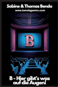 B - Hier gibt's was auf die Augen!