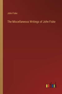 Miscellaneous Writings of John Fiske