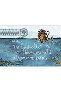 Die Geschichte vom Lowen, der nicht schwimmen konnte