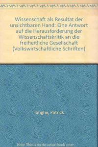 Wissenschaft ALS Resultat Der Unsichtbaren Hand