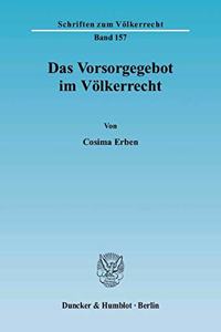 Das Vorsorgegebot Im Volkerrecht