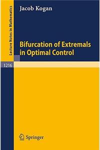 Bifurcation of Extremals in Optimal Control