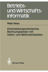 Entscheidungsorientiertes Rechnungswesen mit Daten- und Methodenbanken