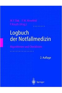 Logbuch Der Notfallmedizin: Algorithmen Und Checklisten