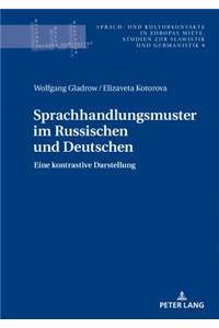 Sprachhandlungsmuster im Russischen und Deutschen