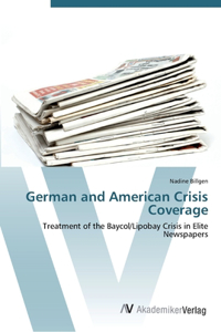 German and American Crisis Coverage