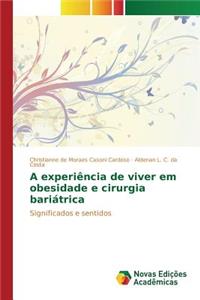A experiência de viver em obesidade e cirurgia bariátrica