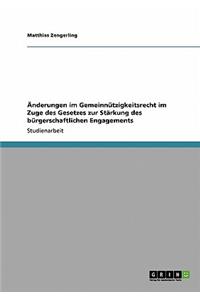 Änderungen im Gemeinnützigkeitsrecht im Zuge des Gesetzes zur Stärkung des bürgerschaftlichen Engagements