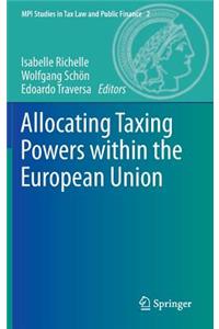 Allocating Taxing Powers Within the European Union