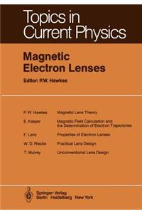 Magnetic Electron Lenses
