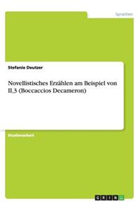 Novellistisches Erzählen am Beispiel von II,3 (Boccaccios Decameron)