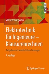 Elektrotechnik Für Ingenieure - Klausurenrechnen