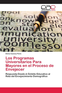 Programas Universitarios Para Mayores en el Proceso de Envejecer