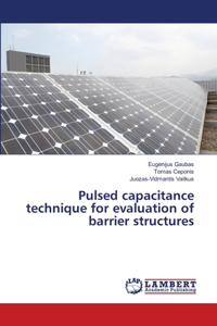 Pulsed capacitance technique for evaluation of barrier structures