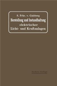 Herstellung Und Instandhaltung Elektrischer Licht- Und Kraftanlagen