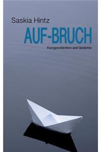 Auf-Bruch