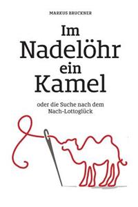 Im Nadelöhr ein Kamel
