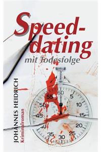 Speeddating mit Todesfolge