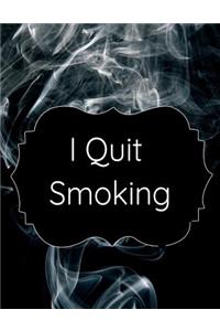 I Quit Smoking