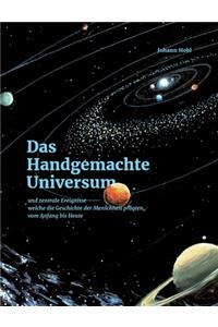 Das Handgemachte Universum