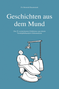 Geschichten aus dem Mund