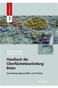Handbuch Der Oberflächenbearbeitung Beton