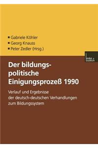 Der Bildungspolitische Einigungsprozess 1990