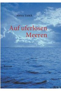 Auf uferlosen Meeren