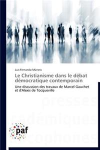 Le Christianisme Dans Le Débat Démocratique Contemporain