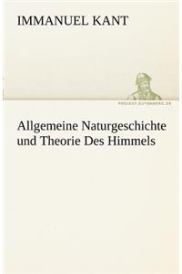 Allgemeine Naturgeschichte Und Theorie Des Himmels