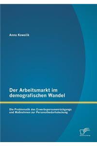 Arbeitsmarkt im demografischen Wandel