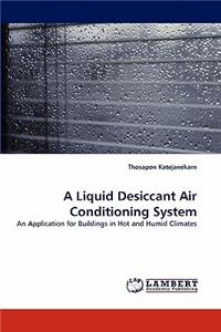 Liquid Desiccant Air Conditioning System