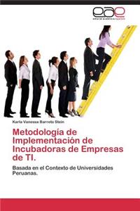 Metodología de Implementación de Incubadoras de Empresas de TI.