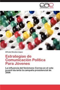 Estrategias de Comunicación Política Para Jóvenes