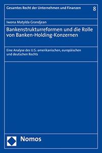 Bankenstrukturreformen Und Die Rolle Von Banken-Holding-Konzernen