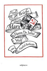 Fünf Briefe über Marx - zeitgenössische Kritik an den Thesen von Karl Marx