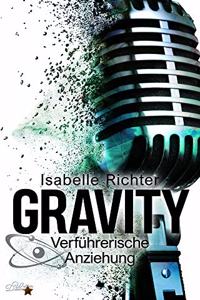 Gravity: Verfuhrerische Anziehung