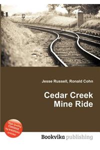 Cedar Creek Mine Ride