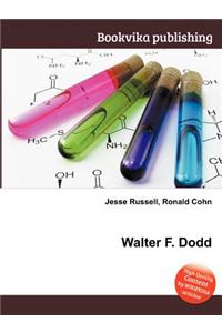 Walter F. Dodd